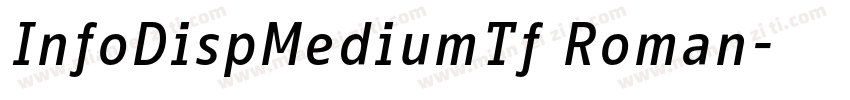 InfoDispMediumTf Roman字体转换